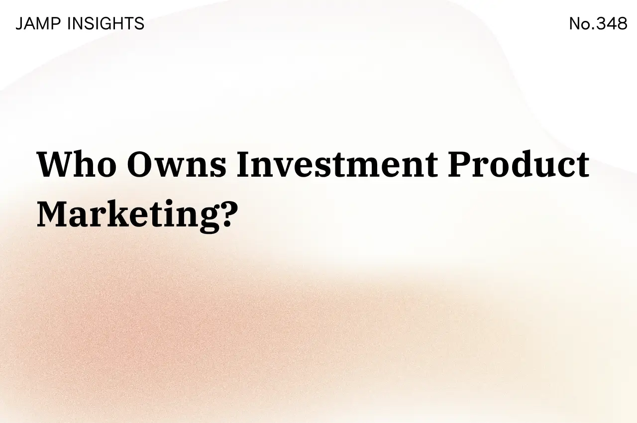 Who Owns Investment Product Marketing?